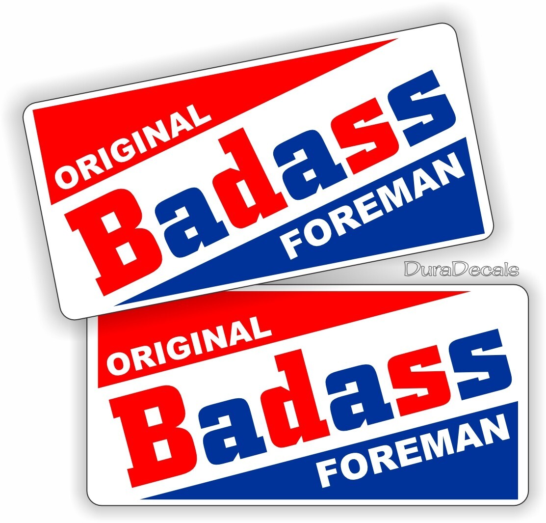 2-pack Bad ass Foreman funny Hard Hat Stickers Safety Construction Helmet Decals