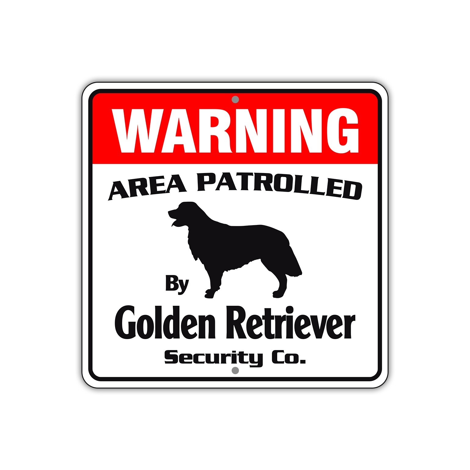 Warning Area Patrolled By Golden Retriever Aluminum Metal Sign Alert Tin  Sign