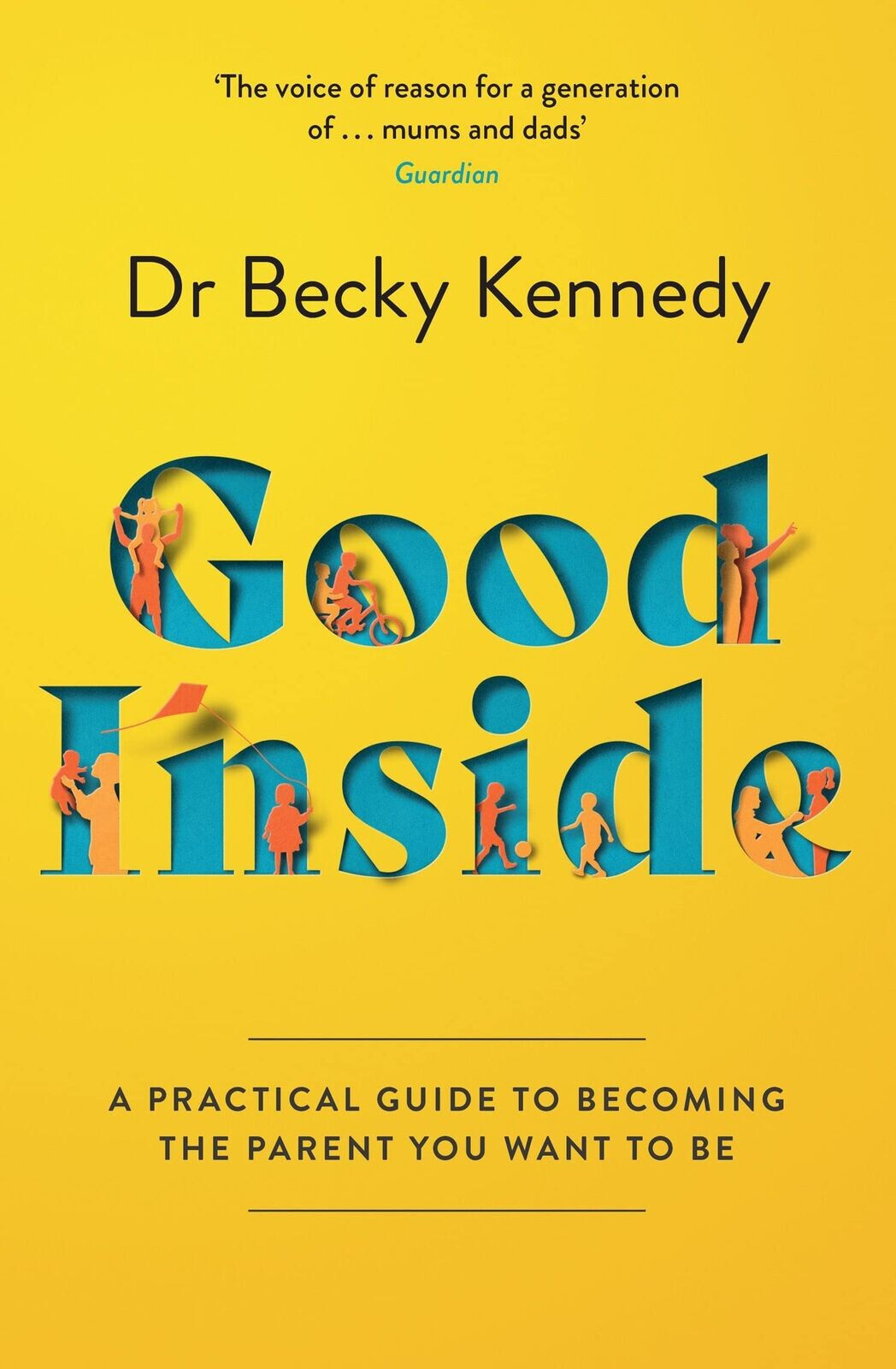 Perfect Book For Gift : Good Inside A Guide to Becoming the Parent USA Stock