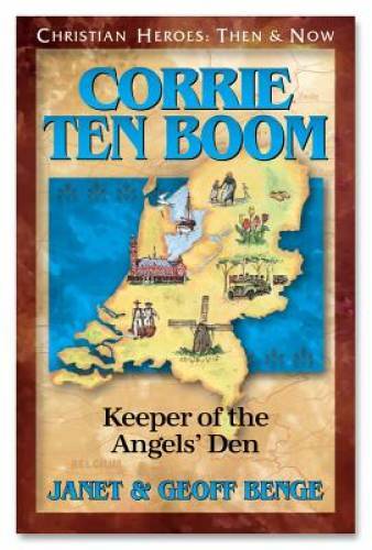 Corrie ten Boom: Keeper of the Angels' Den (Christian Heroes: Then & Now) - GOOD