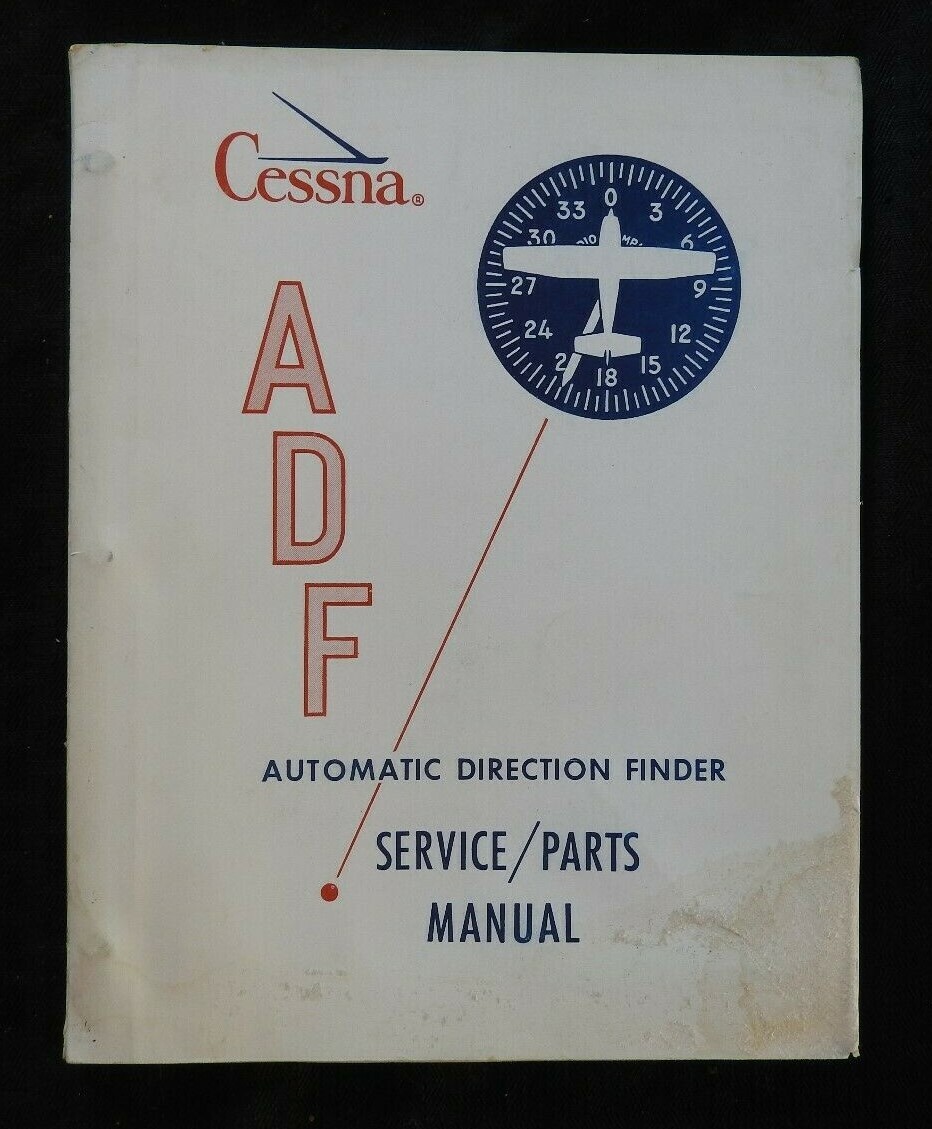 1963 CESSNA ADF AUTOMATIC DIRECTION FINDER FIXED LOOP SERVICE PARTS MANUAL NICE