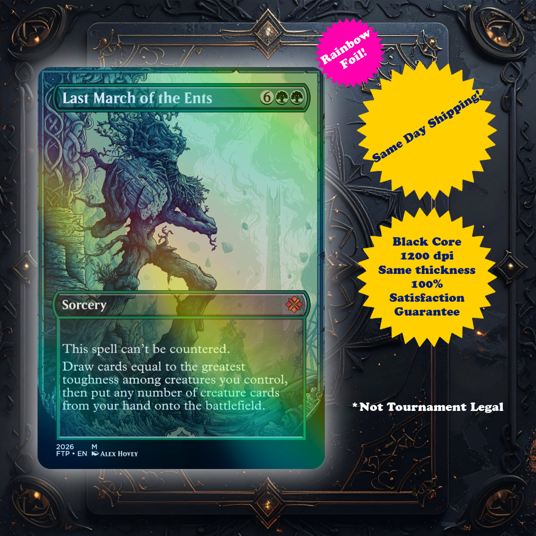 Last March of the Ents - Foil High Quality Custom Art Playtest card for MTG
