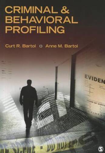 Criminal & Behavioral Profiling - Paperback By Bartol, Curtis R. - GOOD