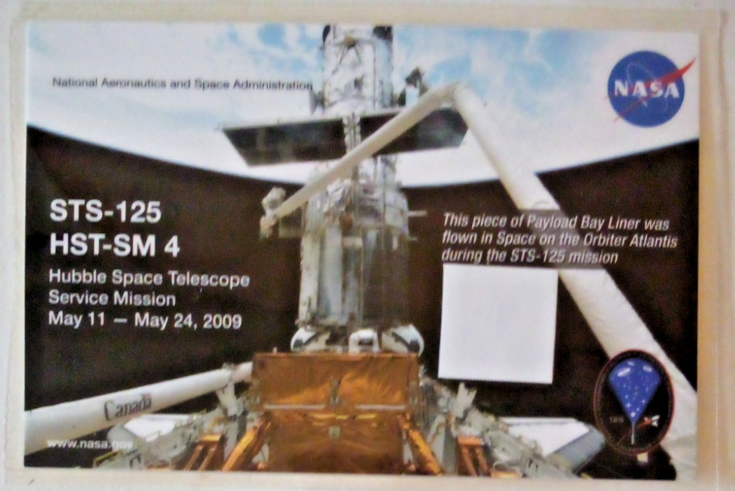 2009 NASA STS-12S HST-SM 4 HUBBLE SPACE MISSION PAYLOAD LINER RELIC CARD MK
