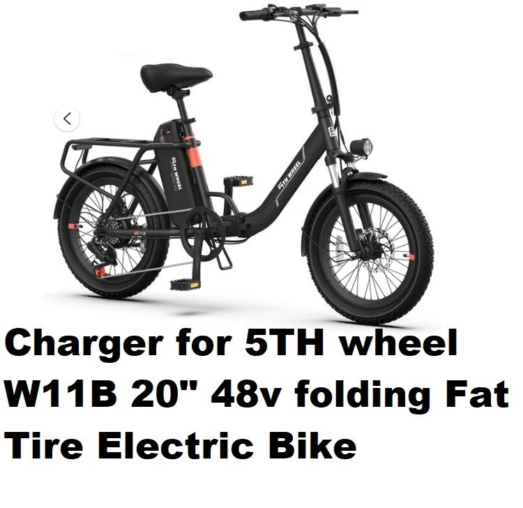 🔥battery Charger for 5TH wheel w11b 48v 500w folding fat tire electric bike