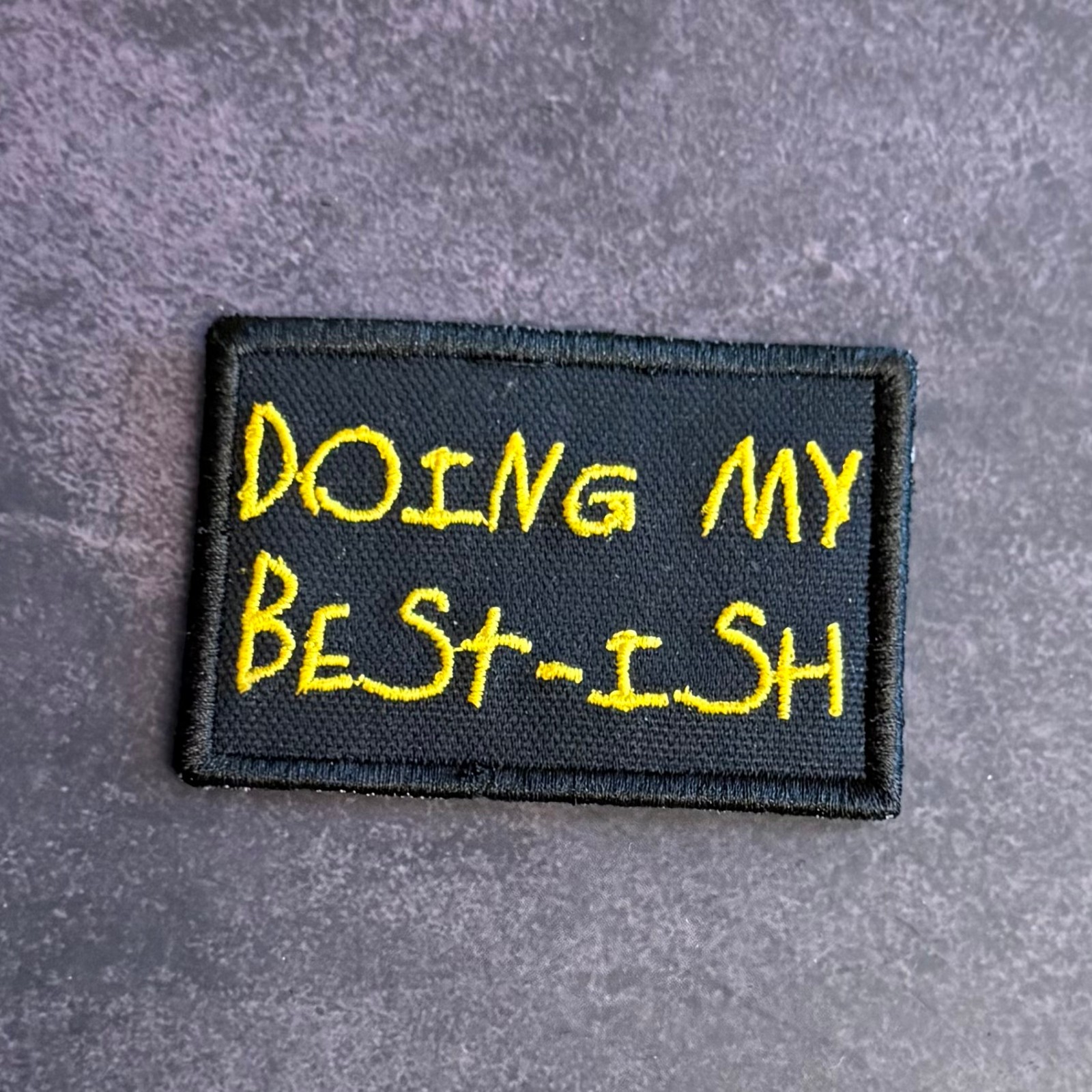 Doing My Best-ish Funny Morale Patch, 2x3" | VELCRO® Brand Hook Fastener