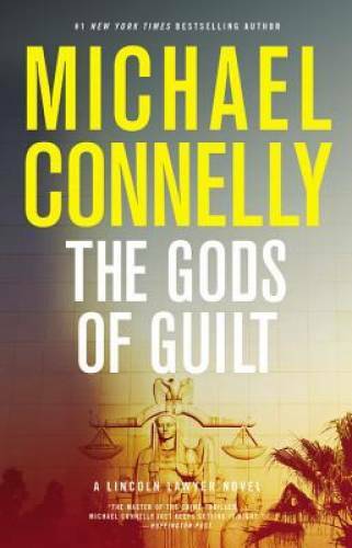 The Gods of Guilt (A Lincoln Lawyer Novel) - Hardcover - VERY GOOD