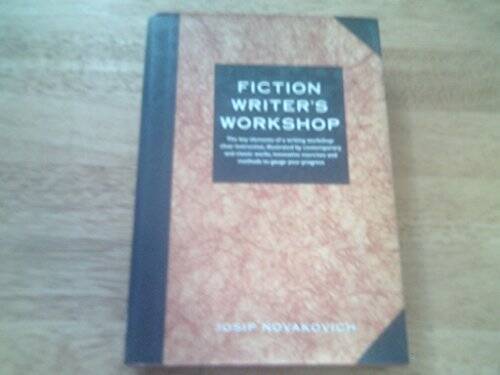 Fiction Writer's Workshop - Hardcover By Novakovich, Josip - VERY GOOD