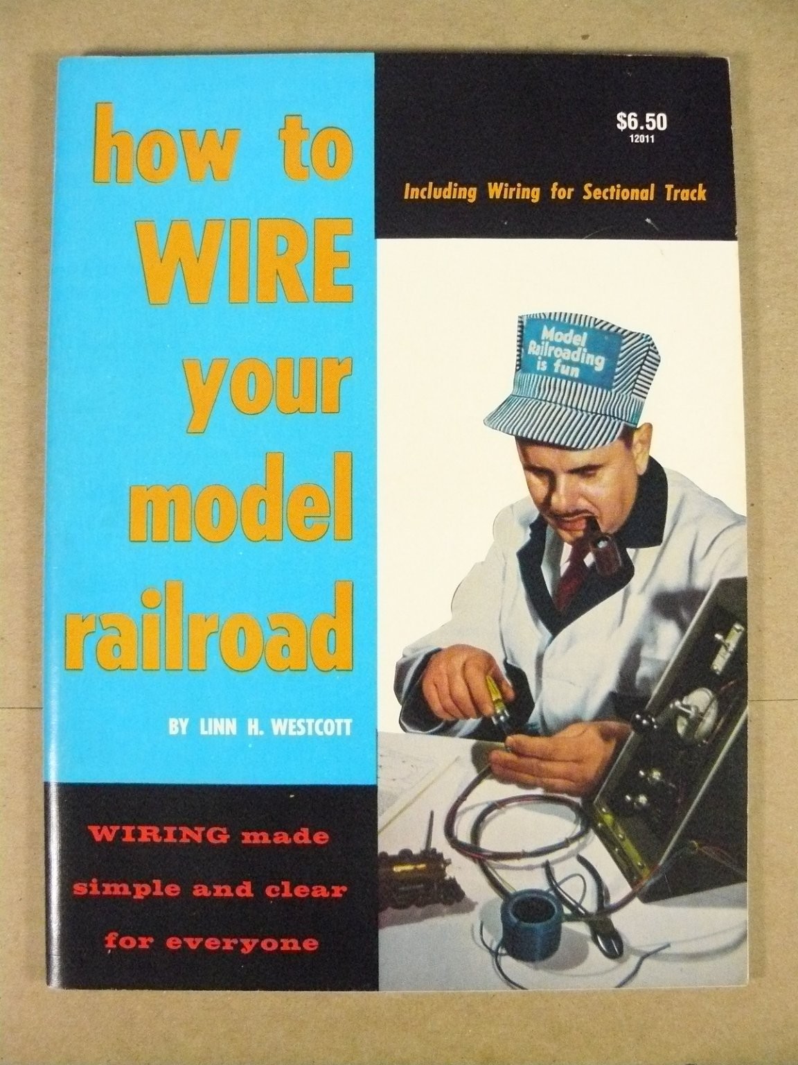Kalmbach How To Wire Your Model Railroad Book Linn H Westcott 1981