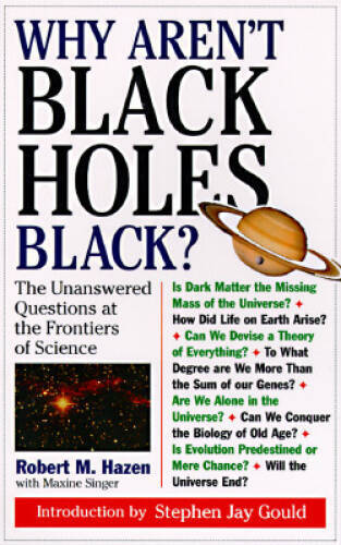 Why Arent Black Holes Black - Paperback By Hazen, Robert M - GOOD