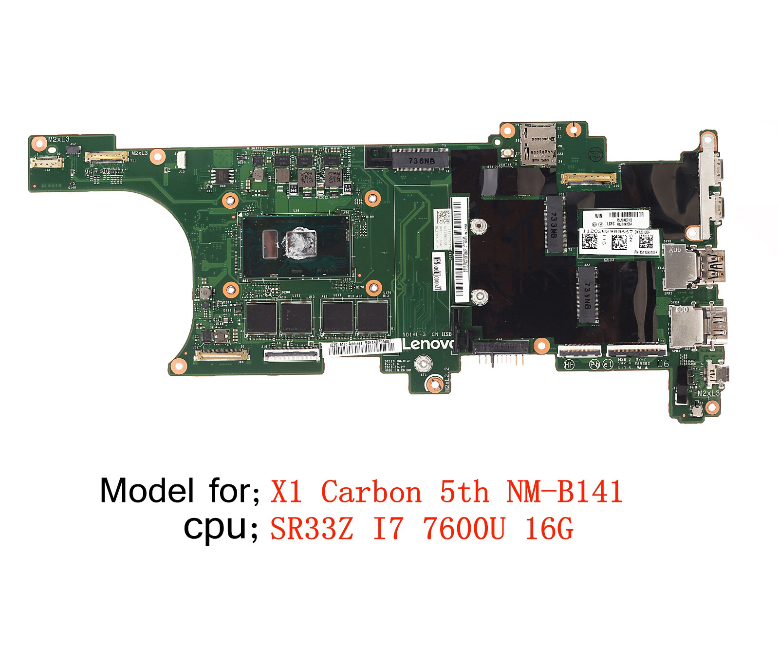 Lenovo ThinkPad X1 Carbon 5th Gen NM-B141 Motherboard -  i7-7600U 16GB 01AY073
