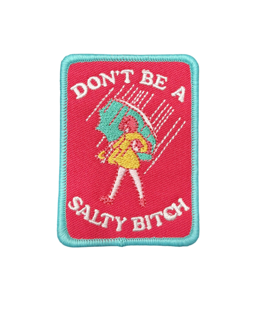 Don't Be a Salty Bitch Funny Patch, Iron On/Sew On