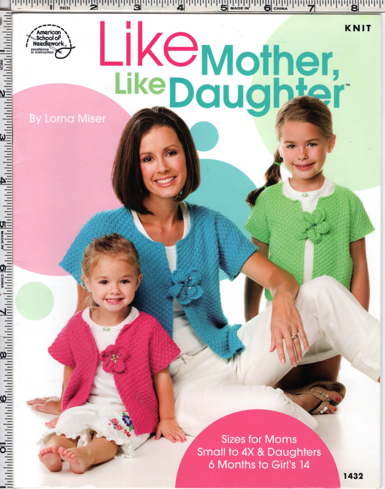 Like Mother Like Daughter ©2006 American School of Needlework Knit Book 1432