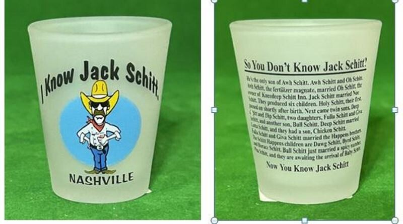 I Know Jack Schitt Nashville w/Family Lineage Story Humorous Frosted Shot Glass