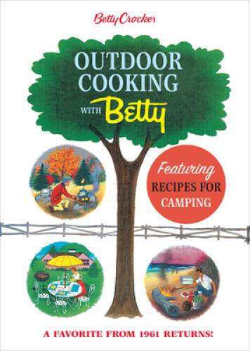 Betty Crocker Outdoor Cooking with Betty (Betty Crocker Cooking) - GOOD