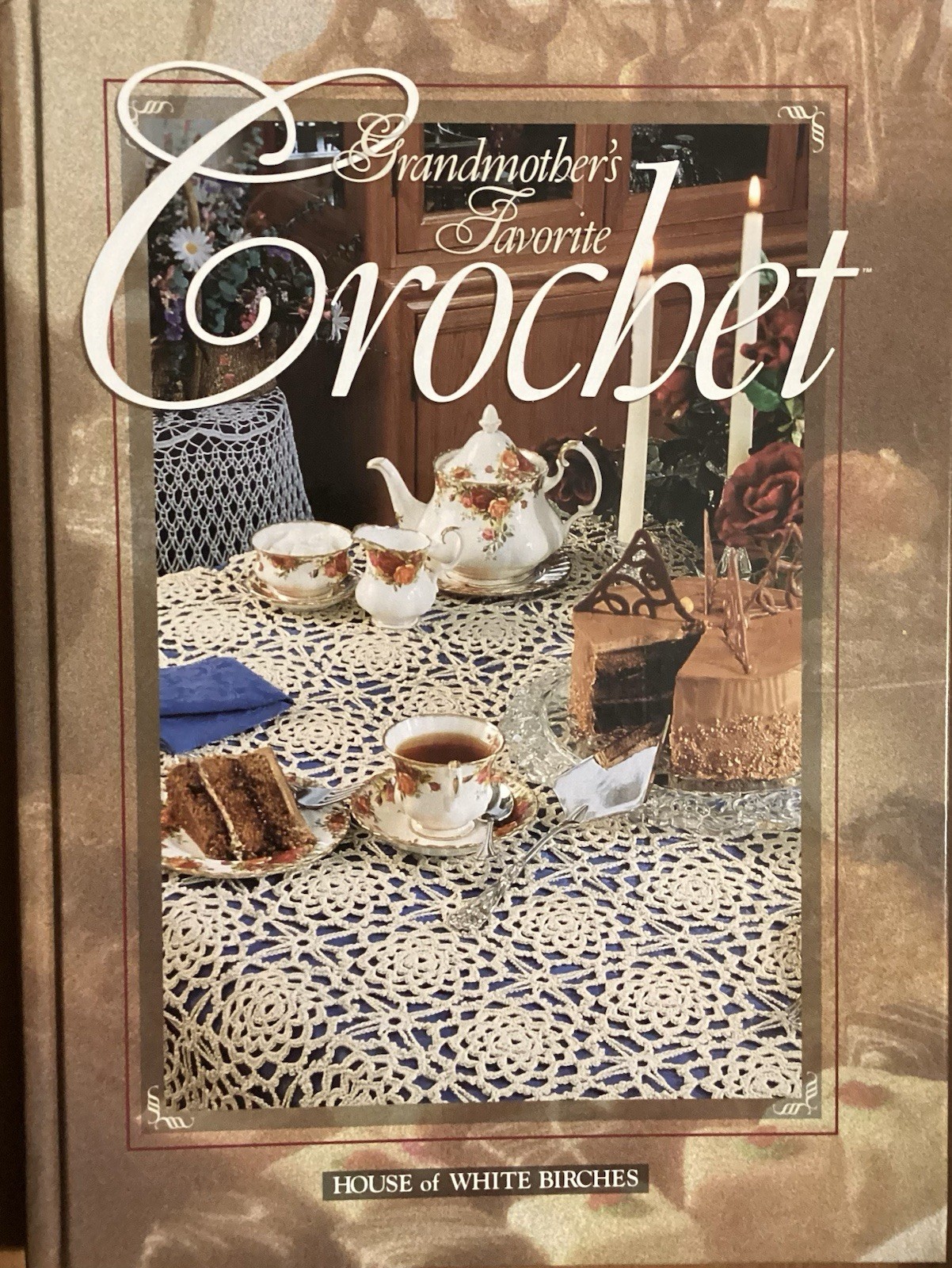 Grandmother's Favorite Crochet Book HC - House of White Birches 1996