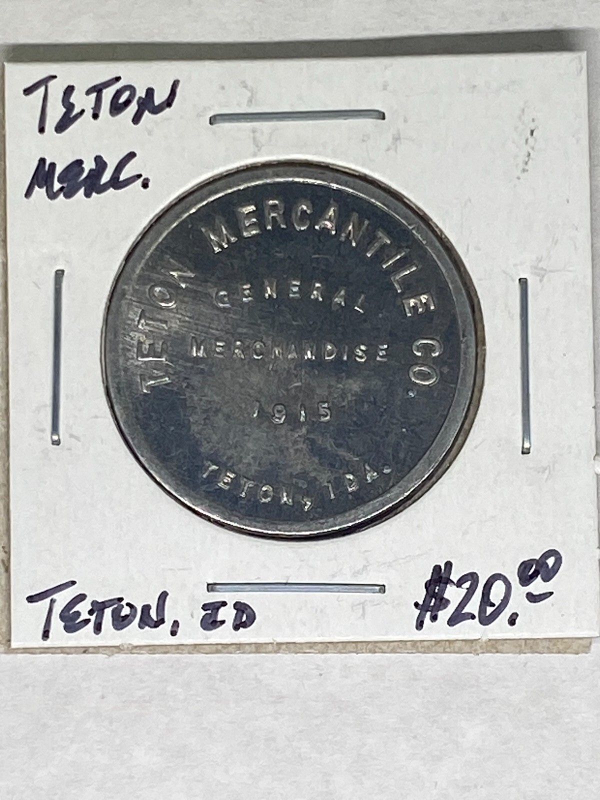 TRADE TOKEN: TETON MERCANTILE - TETON, IDAHO W/ FREE SHIPPING!!