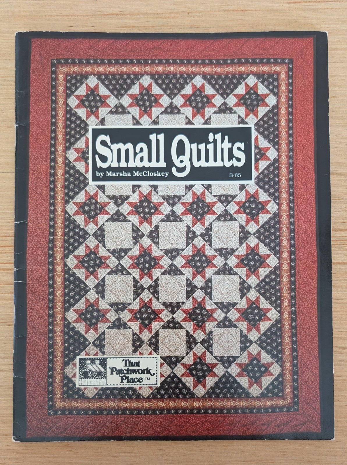 Small Quilts by That Patchwork Place Crib Nap Sizes Booklet 1982