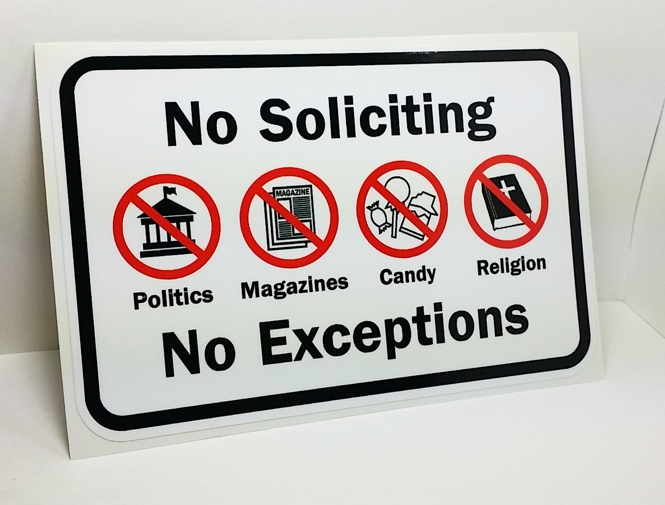 NO SOLICITING NO EXCEPTIONS -  VINYL STICKER / DECAL (6 INCH X 4 INCH)