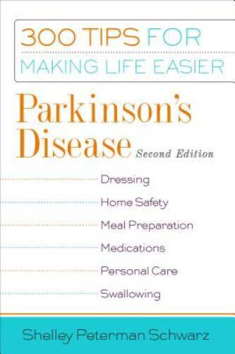 Parkinson's Disease: 300 Tips for Making Life Easier, 2nd Edition - GOOD
