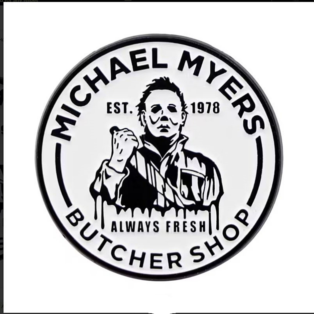 Halloween Movies Michael Myers Butcher Shop Est 1978 Sign Metal Enamel Pin NEW