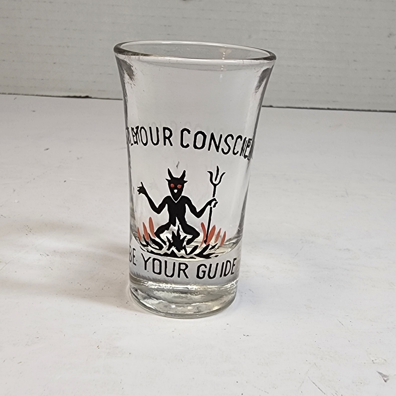 Vintage "Let Your Conscience Be Your Guide" Shot Glass