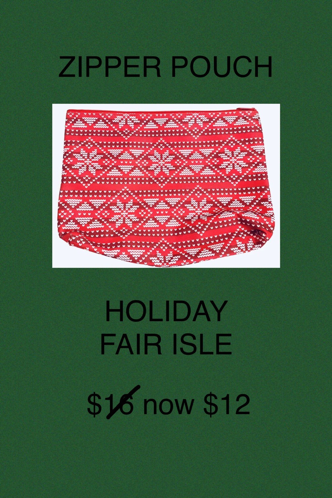 THIRTY ONE ZIPPER POUCH HOLIDAY FAIR ISLE NEW