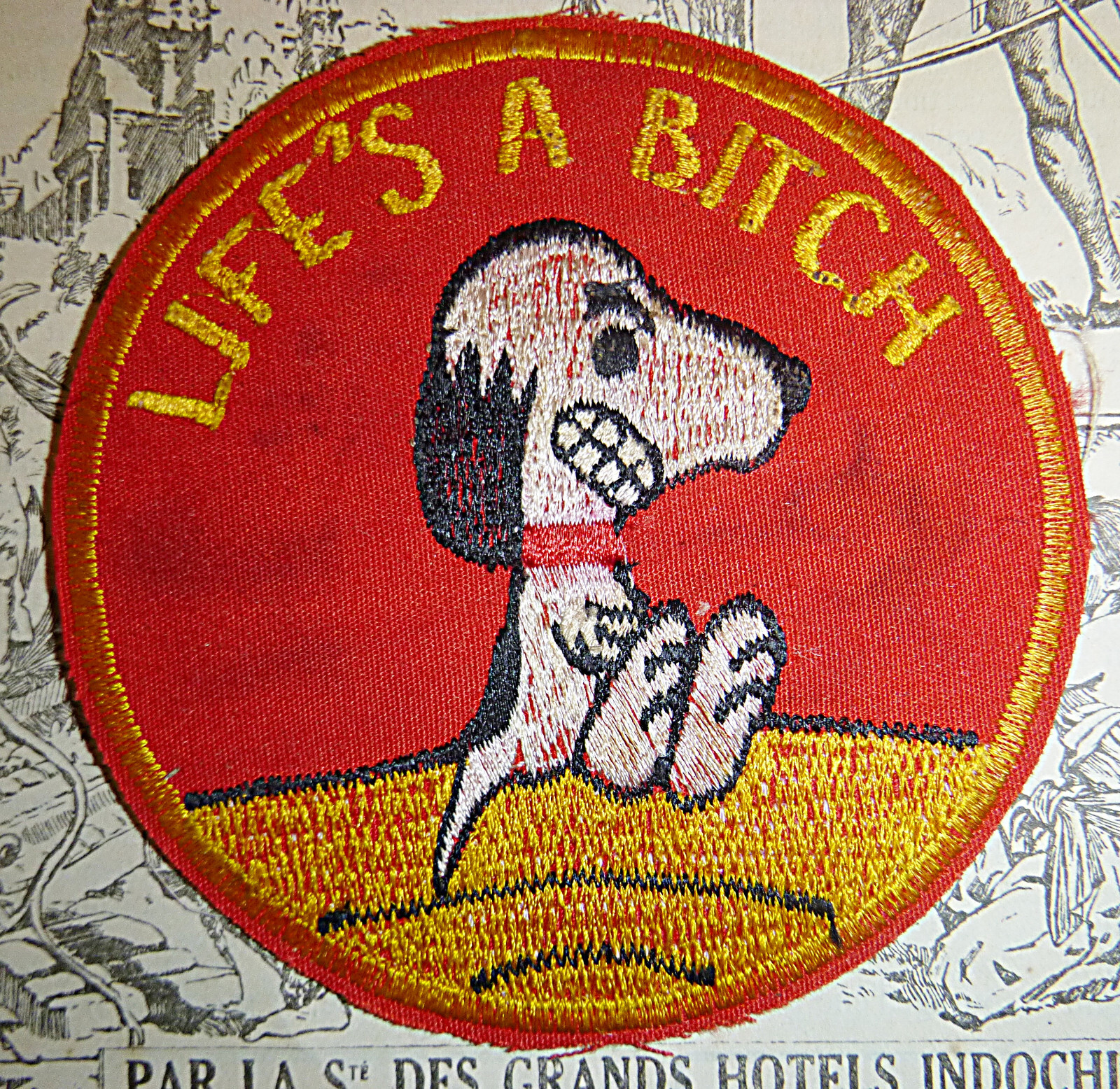 SNOOPY Patch - LIFE'S A BITCH - RnR JAPAN - USAF - OKINAWA - Vietnam War - K.430