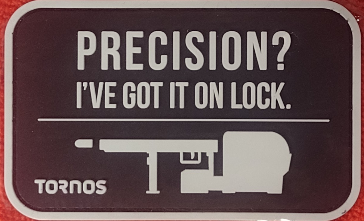 PRECISION? I'VE GOT IT ON LOCK SHOT-SHOW 2026 TORNOS Morale Patch PVC H&L NIP 2A