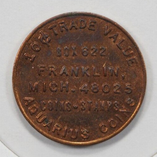1976 Aquarius Coins Franklin MI Good for 10 Cents Dealer Trade Token