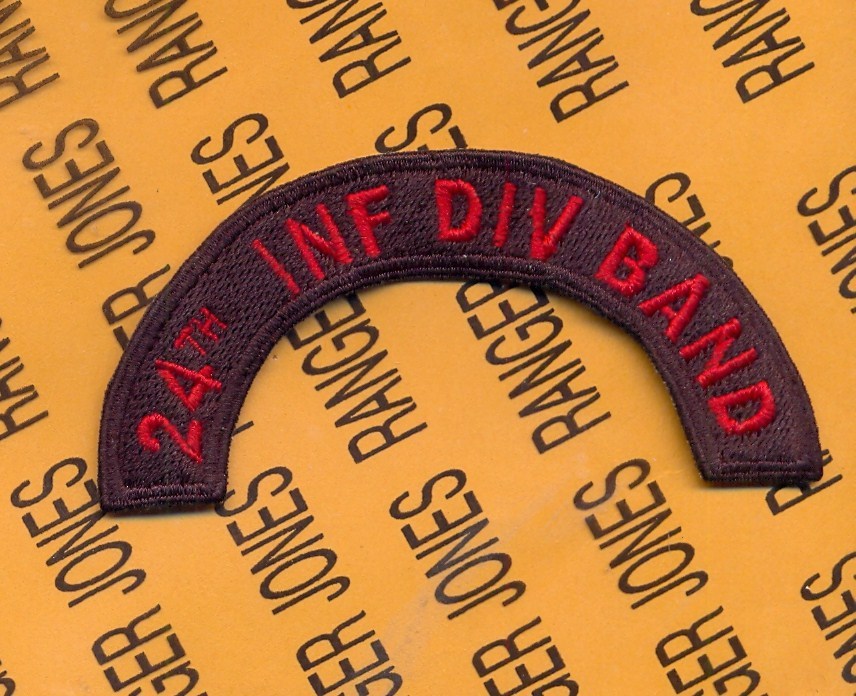 US Army 24th INF DIV BAND Infantry Division tab arc patch