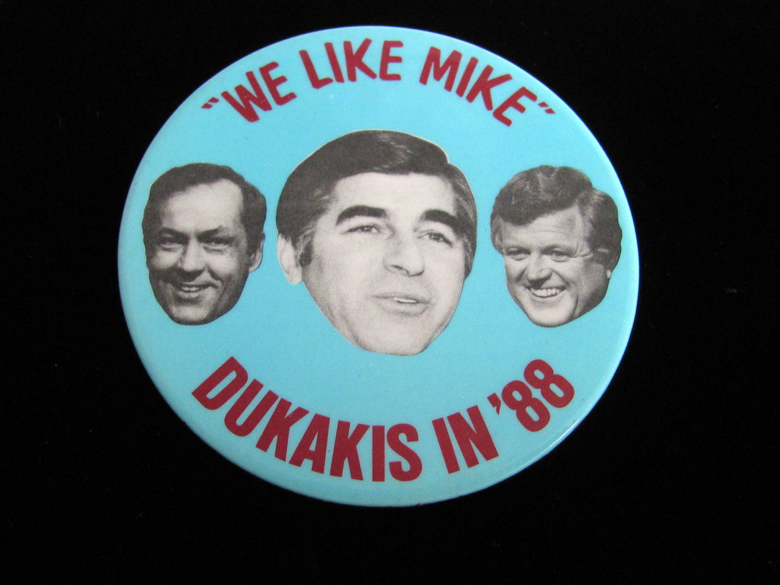 1988 Mike Dukakis for President 3" Pinback Button We Like Mike Kennedy Bradley