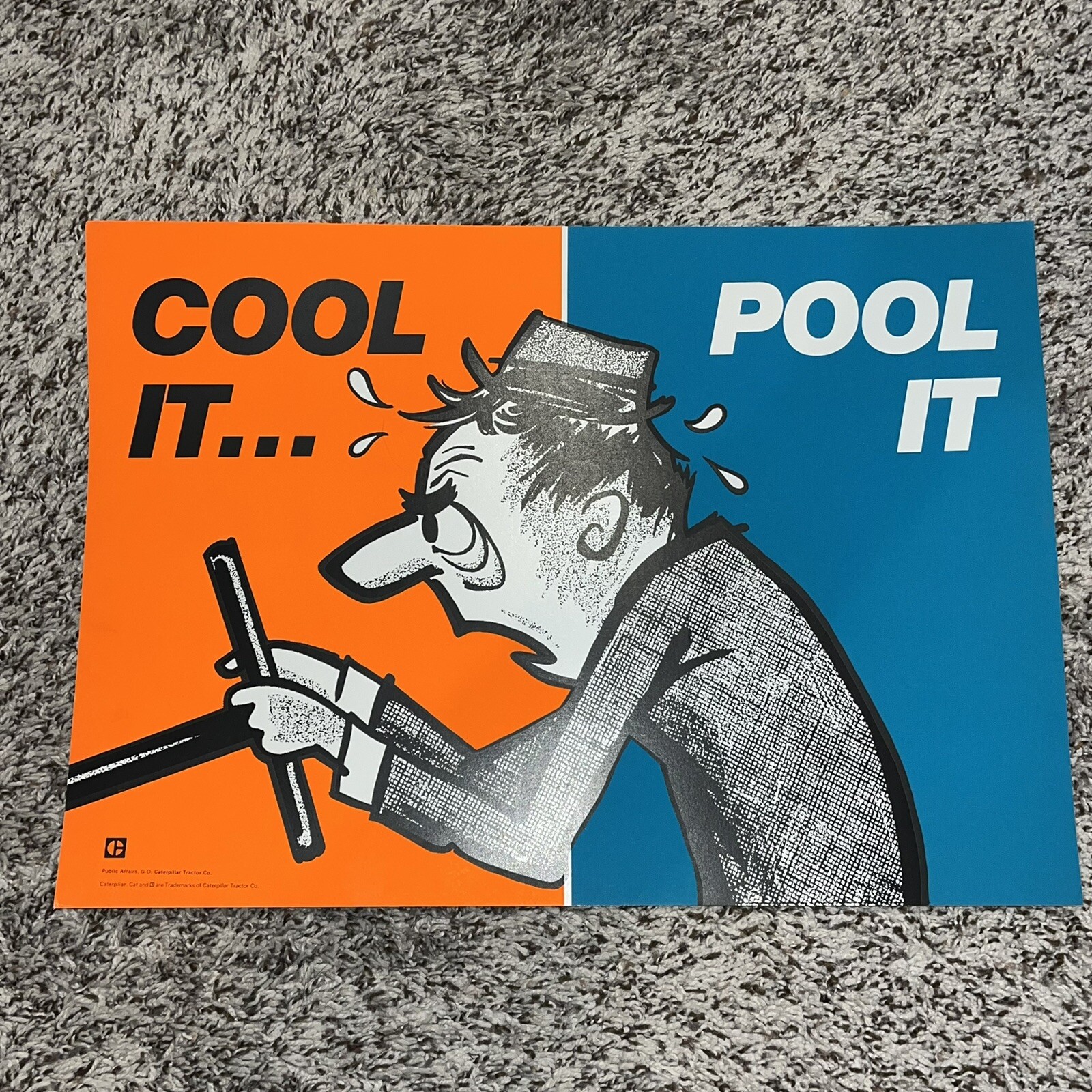 Vintage CAT Sign NOS - Worker Morale Poster - Cool It, Pool It Car Pool Driver
