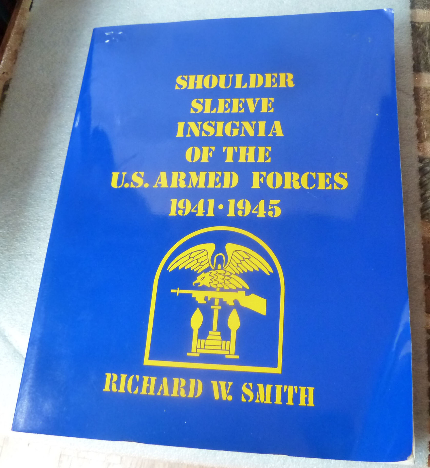 Shoullder Sleeve Insignia US Armed Forces 1941-1945   Richard W. Smith 3rd Ed.