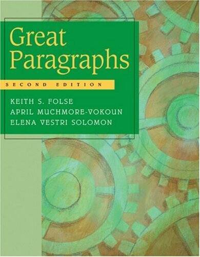 Great Paragraphs - Paperback By Folse, Keith S. - GOOD