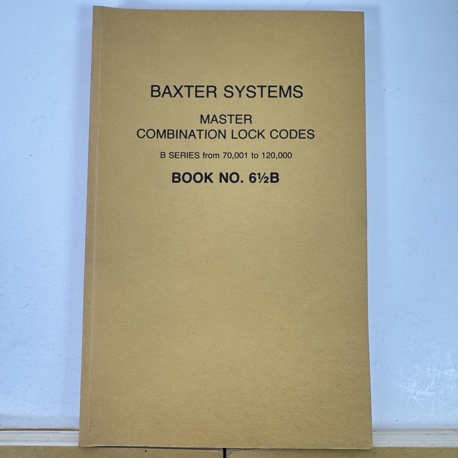 Lot 3 Baxter Systems Master Combination Lock Codes B Series 6 1/2B N0 25 + NO 26