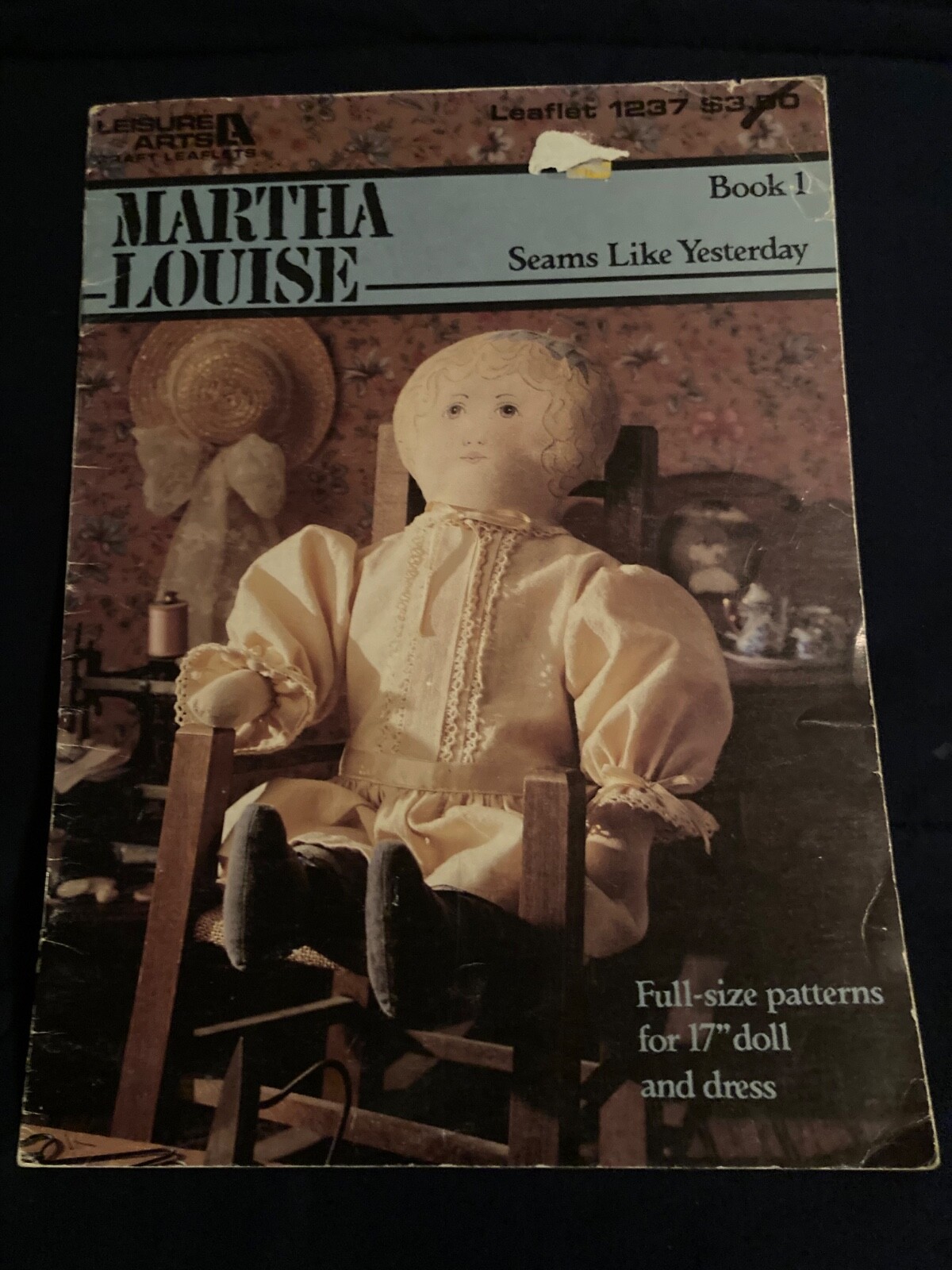 Leisure Arts - Martha Louise - Seems Like Yesterday - Leaflet 1237