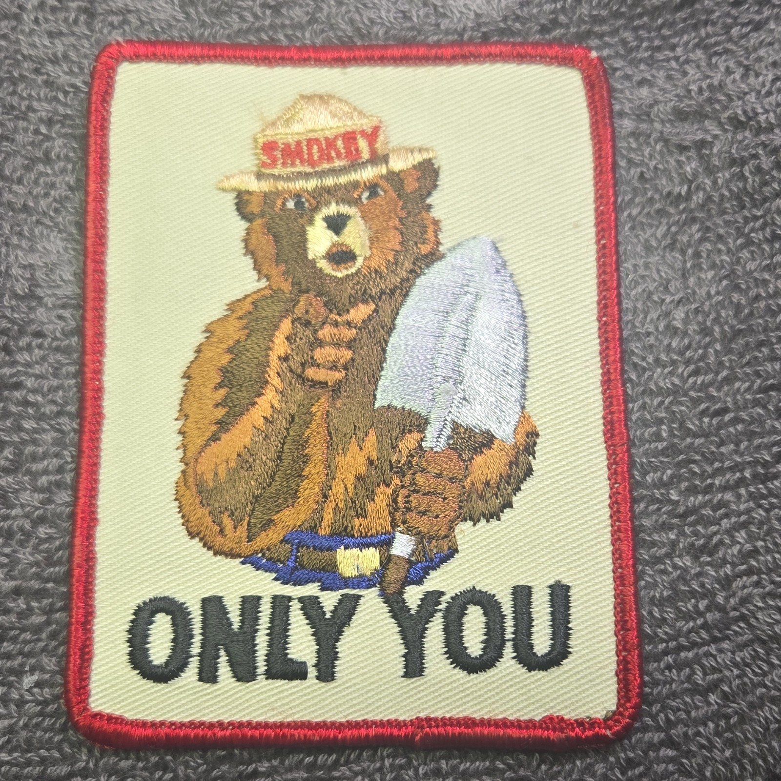Rare Vtg Smokey Bear ONLY YOU Firefighting Wildfire Prevention Patch USA
