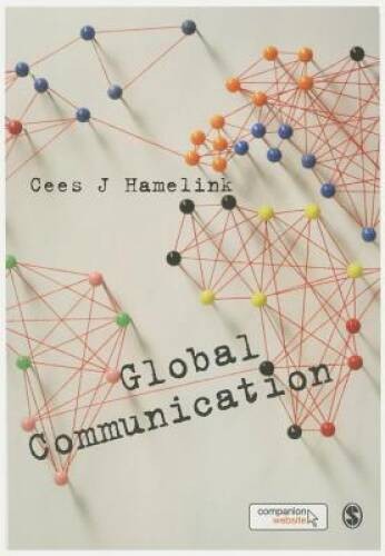 Global Communication - Paperback By Hamelink, Cees - VERY GOOD
