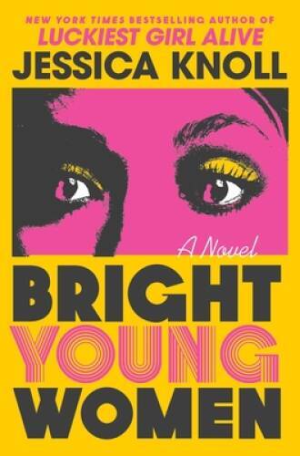 Bright Young Women: A Novel - Hardcover By Knoll, Jessica - VERY GOOD