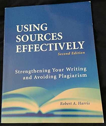Using Sources Effectively: - Paperback, by Harris Robert A - Very Good j