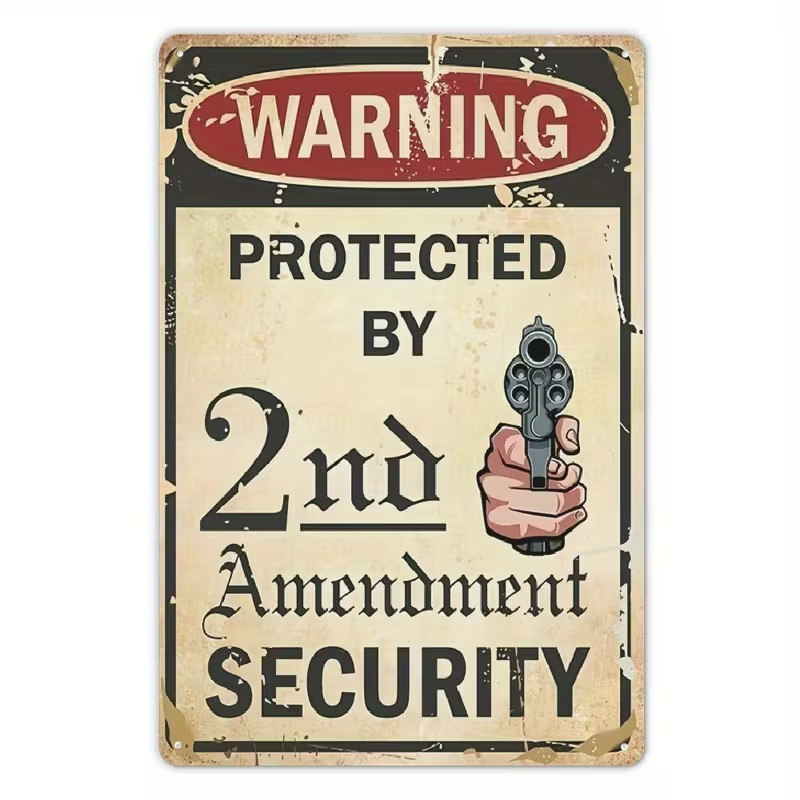 vintage aluminum sign, "Second Amendment protected security" warning, and creati
