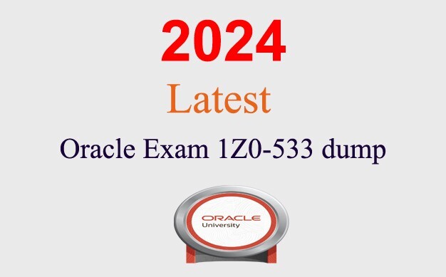 Oracle OCS 1Z0-533 Q&A GUARANTEED (1 month update)