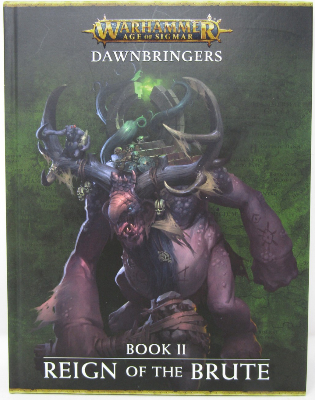 Warhammer Age of Sigmar Dawnbringers Book 2 Reign of the Brute