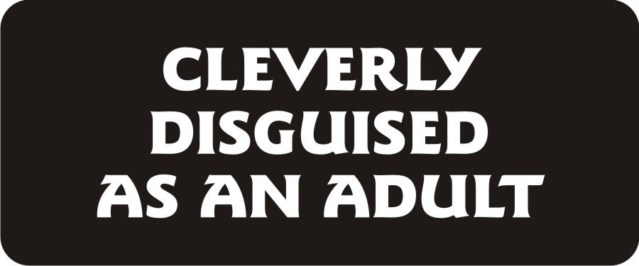 3 - Cleverly Disguised As An Adult Hard Hat / Biker Helmet Sticker  BS087