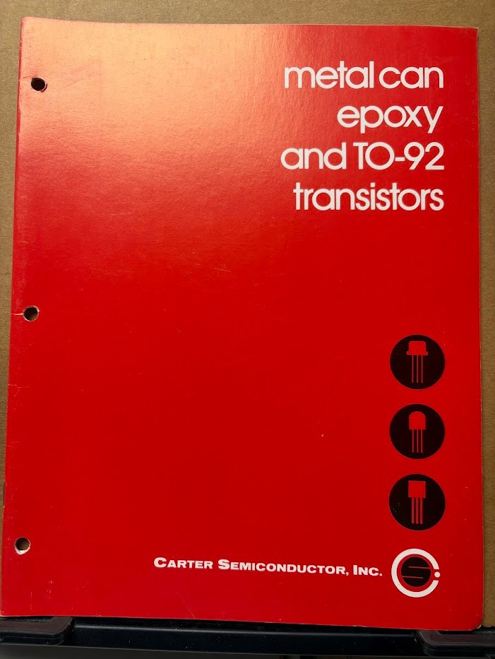 Vtg Carter Semiconductor Inc Catalog Metalcan Epoxy TO-92 Transistors 1972