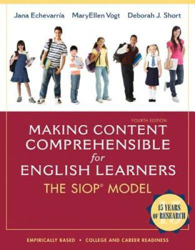 Making Content Comprehensible for English Learners: The SIOP Model (4th E - GOOD