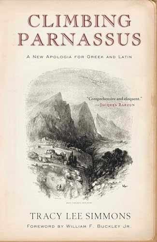 Climbing Parnassus: A New Apologia - Paperback, by Simmons Tracy Lee - Very Good
