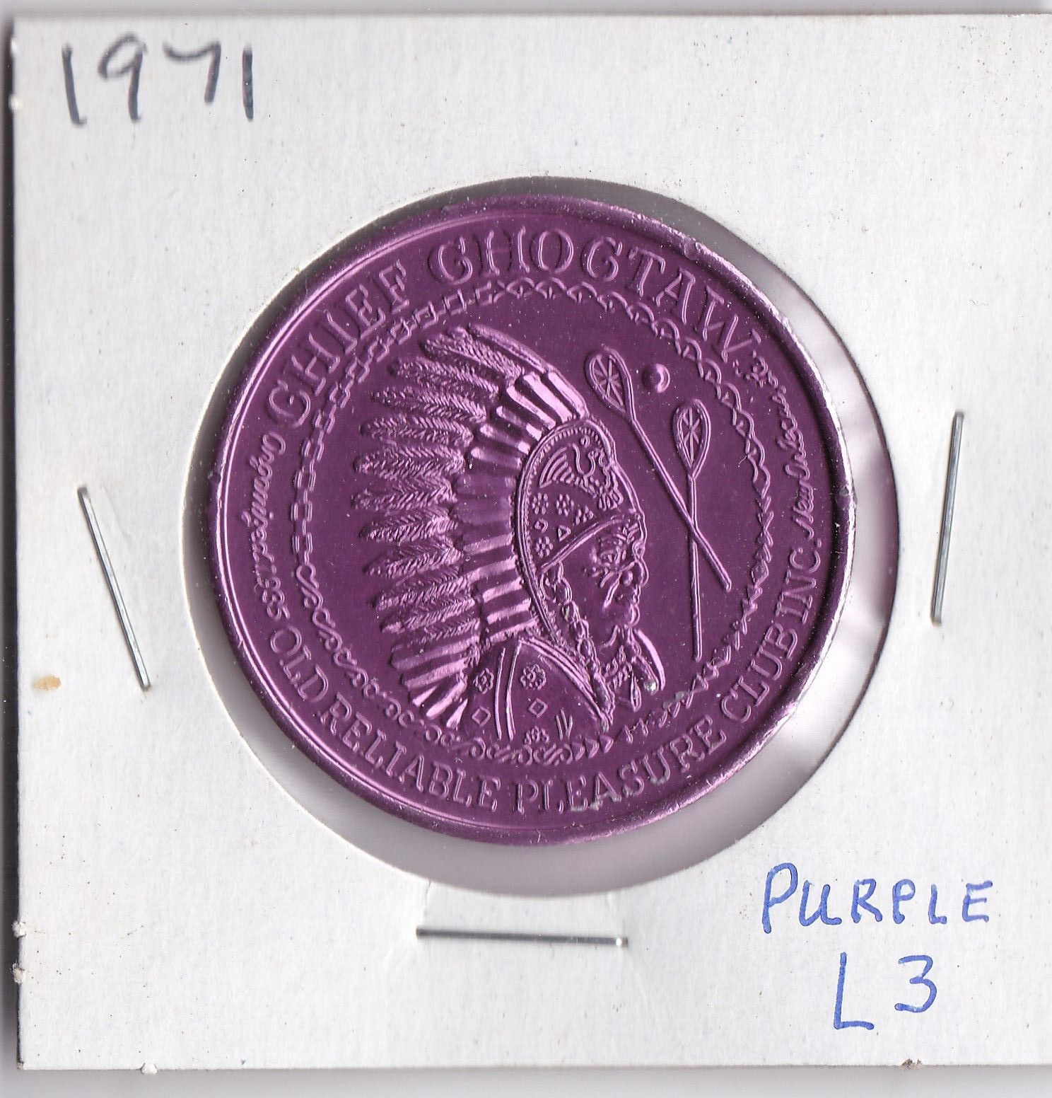 1971 Mardi Gras DOUBLOON  CHIEF CHOCTAW OLD RELIABLE PLEASURE CLUB  ( Purple L3)