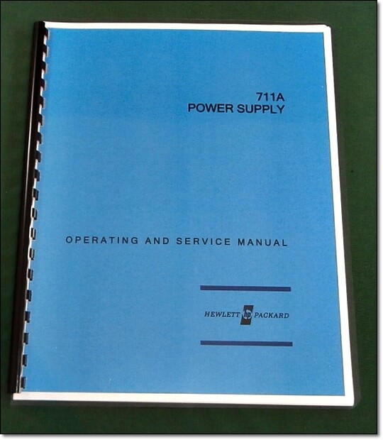 HP 711A Operating & Service Manual (Early): w/11"X17" Schematic & Plastic Covers